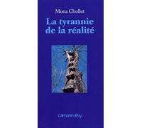 La Tyrannie de la réalité – Éditions Calmann-Lévy