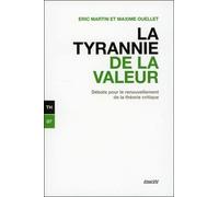 La tyrannie de la valeur - Débats pour le renouvellement de la théorie critique