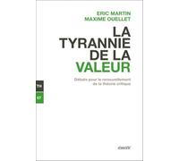 La tyrannie de la valeur - Débats pour le renouvellement de la théorie critique