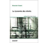 La Tyrannie Des Droits