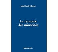 La tyrannie des minorités