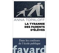 La Tyrannie des parents d'élèves