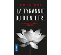 La Tyrannie du bien-être : essai