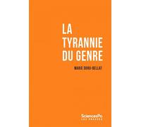 La Tyrannie du genre - Marie Duru-Bellat - Presses De Sciences Po - broché - Essai