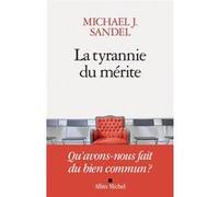 La Tyrannie du mérite Michael J. Sandel (Auteur), Astrid Von Busekist (Traduction)