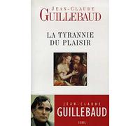 La Tyrannie du Plaisir