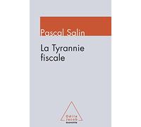 La Tyrannie fiscale