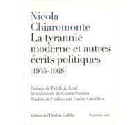 La Tyrannie Moderne Et Autres Écrits Politiques (1935-1968)