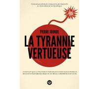 La Tyrannie vertueuse - Pierre Jourde - Le Cherche-Midi - broché - Essai