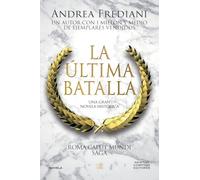 La última batalla: Roma Caput Mundi