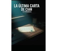 LA ÚLTIMA CARTA DE CIAN