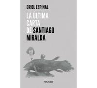 La Última Carta De Santiago Miralda