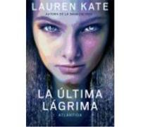 La Última Lágrima 2. Atlántida - Lauren Kate Lauren Kate (Auteur)