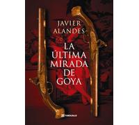 La última mirada de Goya