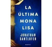La Última Mona Lisa / The Last Mona Lisa