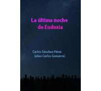 LA ÚLTIMA NOCHE DE EUDOXIA