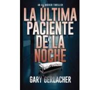 La Última Paciente De La Noche