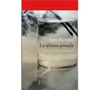 La Última Posada - [Livre en VO] Kertész, Imre (Auteur)