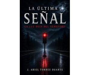 La última señal: la luz roja del semáforo