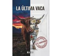 LA ÚLTIMA VACA: El apocalipsis biológico que llevó a la humanidad al borde de una guerra mundial.