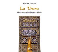 La Umra, guide spirituel de l'éternel pèlerin