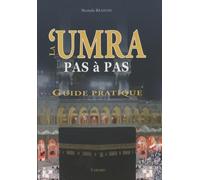 LA UMRA PAS A PAS, GUIDE PRATIQUE
