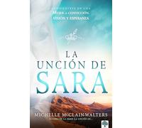 La Unción de Sara: Inspírate Con Sara. Visionaria. Emprendedora. Una Mujer de Fe / The Sarah Anointing: Becoming a Woman of Belief, Vision, and Hope