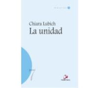 La Unidad - Lubich, Chiara Lubich, Chiara (Auteur)