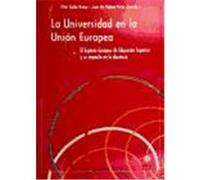La Universidad en la Unión Europea. El Espacio Europeo de Educación Superior y su impacto en la docencia