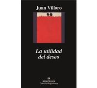 La Utilidad Del Deseo - [Livre en VO] Villoro, Juán (Auteur)