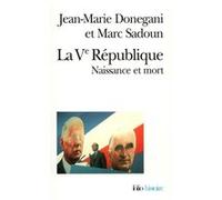 La Vᵉ République Marc Sadoun (Auteur), Jean-Marie Donegani (Auteur)