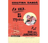 La vaca, el médico y el hijo del jardinero