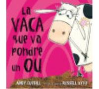 La Vaca Que Va Pondre Un Ou - CUTBILL, ANDY Cutbill, Andy (Auteur)