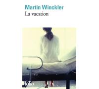 Martin Winckler – La vacation – Roman – Gallimard – Poche
