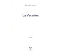 La Vacation - Martin Winckler - P.o.l. - broché - Roman