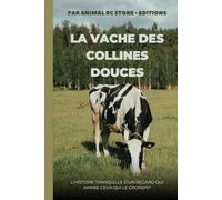 La Vache des Collines Douces: L’histoire tranquille d’un regard qui apaise ceux qui le croisent