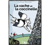 La vache et la coccinelle Guy Prunier (Auteur), Bruno Heitz (Illustration)