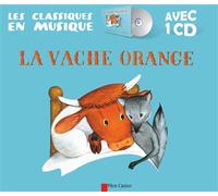 La Vache Orange Livre avec un CD - Lucile Butel - Flammarion Jeunesse Pere Castor - Livre CD - Contes et légendes jeunesse CD