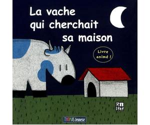 La vache qui cherchait sa maison