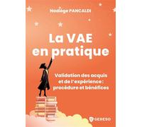 La VAE en pratique Validation des acquis et de l'expérience : procédure et bénéfices - Nadiège Pancaldi - Gereso Eds - broché - Etude