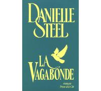 La Vagabonde - Danielle Steel - Presses De La Cite - broché - Roman