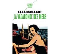 La vagabonde des mers Ella Maillart (Auteur)