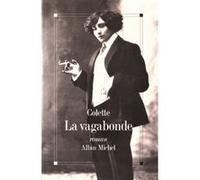 La Vagabonde Sidonie-Gabrielle Colette (Auteur)