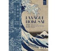 La vague Hokusai 1760-1860 Collectif (Auteur)