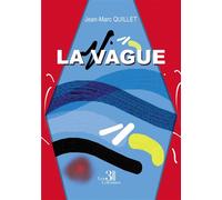 La Vague - Jean-Marc Quillet - Trois Colonnes - broché - Théâtre