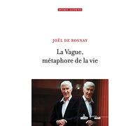 La Vague, métaphore de la vie