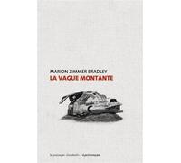 La vague montante - Marion Zimmer Bradley - Passager Clandestin - broché - Roman