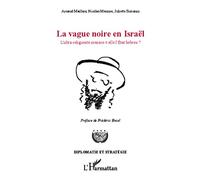 La vague noire en Israël: L'ultra-religiosité menace-t-elle l'Etat hébreu ?