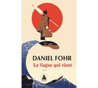 Daniel Fohr – La Vague qui vient – Roman – Poche