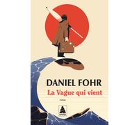 Daniel Fohr – La Vague qui vient – Roman – Poche